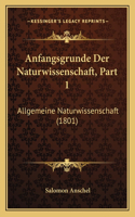 Anfangsgrunde Der Naturwissenschaft, Part 1