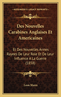 Des Nouvelles Carabines Anglaises Et Americaines
