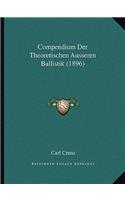 Compendium Der Theoretischen Ausseren Ballistik (1896)