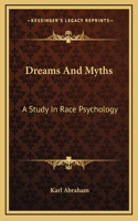 Dreams And Myths