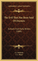 The Evil That Has Been Said Of Doctors