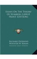 Essays On The Theory Of Numbers (LARGE PRINT EDITION)