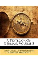A Textbook On German, Volume 3
