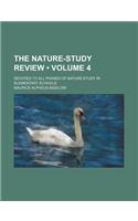 The Nature-Study Review (Volume 4 ); Devoted to All Phases of Nature-Study in Elementary Schools: (English)