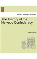 The History of the Helvetic Confederacy. the Second Edition. Vol. III.: (French)
