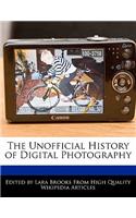 The Unofficial History of Digital Photography