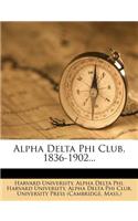 Alpha Delta Phi Club, 1836-1902...