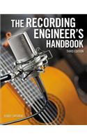 The Recording Engineer's Handbook