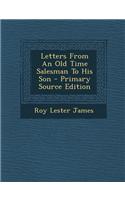 Letters from an Old Time Salesman to His Son