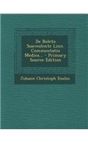 de Boleto Suaveolente Linn. Commentatio Medica... - Primary Source Edition