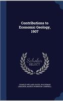 Contributions to Economic Geology, 1907