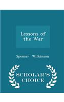 Lessons of the War - Scholar's Choice Edition