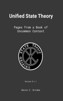 Unified State Theory: Pages from a Book of Uncommon Context