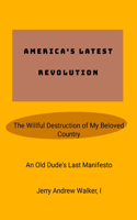 America's Latest Revolution