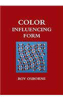 Color Influencing Form (A Color Coursebook)
