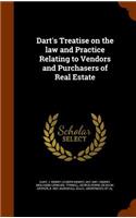 Dart's Treatise on the Law and Practice Relating to Vendors and Purchasers of Real Estate