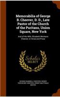 Memorabilia of George B. Cheever, D. D., Late Pastor of the Church of the Puritans, Union Square, New York