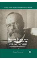 William James and the Quest for an Ethical Republic