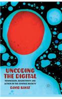 Uncoding the Digital