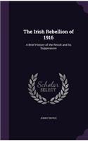 Irish Rebellion of 1916