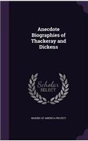 Anecdote Biographies of Thackeray and Dickens