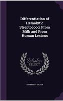 Differentiation of Hemolytic Streptococci From Milk and From Human Lesions