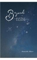 Beyond Existing