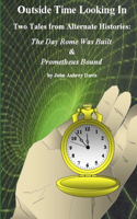 Outside Time Looking in: (English)