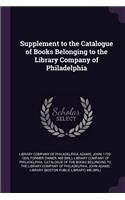 Supplement to the Catalogue of Books Belonging to the Library Company of Philadelphia