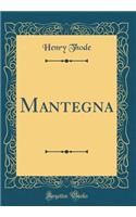 Mantegna (Classic Reprint)