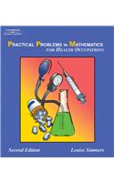 Practical Problems in Math for Health Occupations