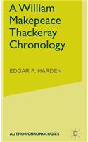 A William Makepeace Thackeray Chronology