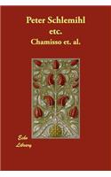 Peter Schlemihl Etc.: (English)
