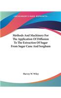 Methods And Machinery For The Application Of Diffusion To The Extraction Of Sugar From Sugar Cane And Sorghum