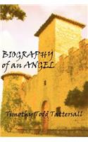 Biography of an Angel