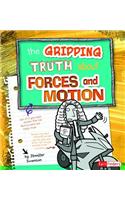 The Gripping Truth about Forces and Motion