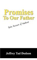 Promises to Our Father