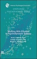 Working With Emotion in Psychodynamic Therapy (Emotion in Psychotherapy Video Series)