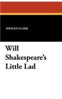 Will Shakespeare's Little Lad