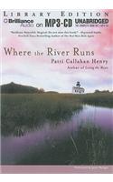 Where the River Runs: Library Edition