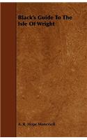 Black's Guide To The Isle Of Wright: (English)