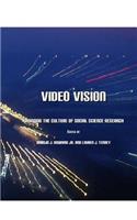 Video Vision: Changing the Culture of Social Science Research