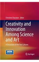 Creativity and Innovation Among Science and Art: A Discussion of the Two Cultures(English)