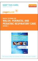 Perinatal and Pediatric Respiratory Care - Elsevier eBook on Vitalsource (Retail Access Card)