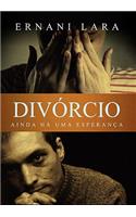 Divorcio: Ainda Há Uma Esperança