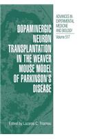 Dopaminergic Neuron Transplantation in the Weaver Mouse Model of Parkinson's Disease