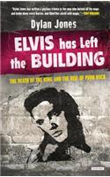 Elvis Has Left the Building: The Death of the King and the Rise of Punk Rock