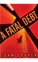 A Fatal Debt