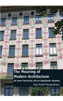 The Meaning of Modern Architecture