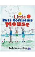 Little Miss Cornelius Mouse